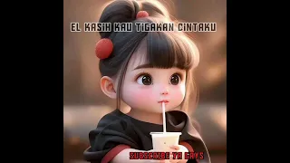 Download EL-KASIH Lirik, (Kau tigakan cintaku) /Cover Angga Candra MP3