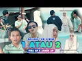 1 ATAU 2 - Behind The Scene | James AP X Fida AP