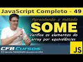 Learning the SOME method in Javascript - Modern Javascript Course