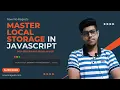 Master JavaScript Local Storage in 10 Minutes Easy Guide Now No Regrets