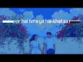 Sun Saawariya | Lyrics Song | Accha Insaan,AtharvaMusic & Yaani Karnawat 