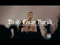 Paulo César Baruk [Os Principais Lançamentos e Participações Especiais]