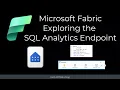 Microsoft Fabric - SQL Analytics Endpoint