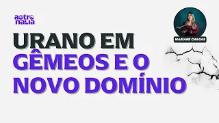 ASTRÓLOGA FAZ PREVISÕES PARA URANO EM GÊMEOS 2025 - 2032 - "Se eles existem, haverá contato"