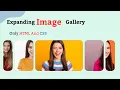 How To Create an Expanding Image Gallery Using Only HTML and CSS Expandable Card on Hover