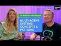 Multi-agent systems concepts patterns The Agent Factory Podcast