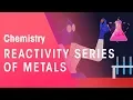 Reactivity Series of Metals Environmental Chemistry FuseSchool