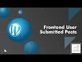 User Frontend Submitted Posts Plugin WordPress