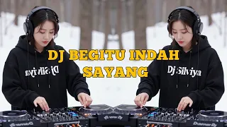 dj nostalgia begitu indah sayang terbaru dj silviya 
