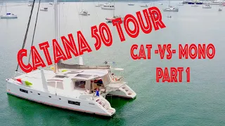 CAT -VS- MONO – Part 1 – The Catamaran Tour of Verite, a 2008 Catana 50 Owners version
