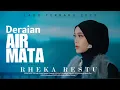 Download Lagu Rheka Restu - Deraian Air Mata (Official Music Video)