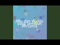 Lagu Aku dan Waktu yang Sembuh Bersama