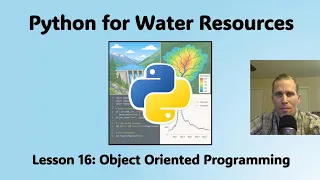 Python for Water Resources Lesson 16 - Object Oriented Programming