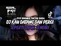 Download Lagu DJ KAU DATANG DAN PERGI SEPERTI SIBUK SENDIRI | DJ OK T2 REMIX VIRAL TIKTOK 2024