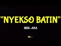 Download Lagu NYEKSO BATIN - NDX-AKA [Lirik Lagu]