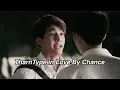 Download Lagu all tharntype moments from love by chance
