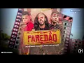 KEVINHO FEAT. JOTTAPÊ E DADÁ BOLADÃO - PAREDÃO (Lançamento Oficial)