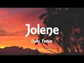Download Lagu Dolly Parton - Jolene (Lyrics)