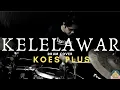 Download Lagu Koes Plus-Kelelawar (Drum Cover)