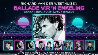 richard van der westhuizen tribute song ballade vir n enkeling 2026 80s synthwave remix