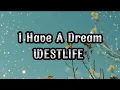 Lagu Westlife - I Have A Dream || Lyrics