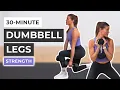 30-Minute Dumbbell Leg Workout Strong Legs