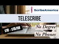 Work From Home with ScribeAmerica PART TIME Telescribe No Degree No Phones APPLY TODAY