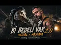 HEIJAN x MASSAKA - Bİ BEDELİ VAR 2.0 (mixed by. ravenmixofficial)
