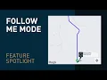 New Feature - Follow Me Mode