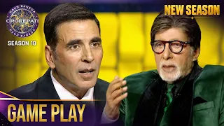 New Season | KBC S18 | Game Play | Akshay Kumar को क्या बाहर जाने का हुआ डर?