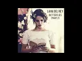 Lana Del Rey - Butterflies (Part 2)