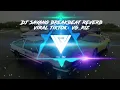 Download Lagu Dj sayang via vallen breakbeat reverb by vg_riz