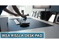 A Gigantic IKEA Rissla Mouse Pad - The Beginning of Desk Setup