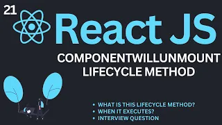 componentWillUnmount Lifecycle Method in ReactJs Tutorial Complete React Course