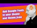 How to Install Google Fonts in WordPress and register them in theme json