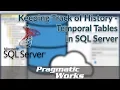 Temporal Tables in SQL Server 2016 Keeping Track of History
