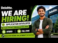 Deloitte Recruitment Drive Application Developer Any Graduate Eligible PAN India Location