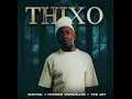 Download Lagu Makwa, Ntando Yamahlubi \u0026 Tee Jay - THIXO Feat. ABUTI LOWKEY(Official Audio) 
