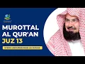 Lagu MUROTTAL AL QUR'AN JUZ 13 SYEIKH SUDAIS