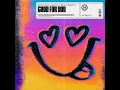 Good For You - Dimitri Vegas, Goodboys & Chapter & Verse