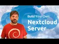 Self-Host Nextcloud on Debian The Ultimate Step-by-Step Build Guide