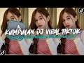 Download Lagu KUMPULAN DJ CAMPURAN FYP TIK TOK TERBARU 2025