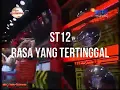 Download Lagu ST12 Rasa Yang Tertinggal @Live in By Request 2009