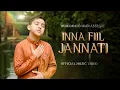 Download Lagu Muhammad Hadi Assegaf - Inna Fiil Jannati  (Official Music Video)