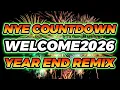 WELCOME 2026 YEAR END REMIX