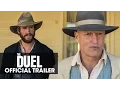Download Lagu The Duel (2016 Movie – Liam Hemsworth, Woody Harrelson, Alice Braga, Emory Cohen) – Official Trailer