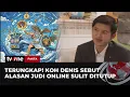 Lagu Koh Denis Sebut Berantas Judi Online Itu Mudah, Harusnya Hari Ini Juga Bisa | tvOne