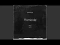 Homicide (feat. Prod Fantom)