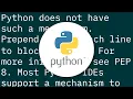 How to comment out a block of code in Python