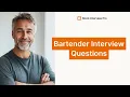 Bartender Interview Questions Best Answers and Tips